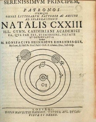 Serenissimum principem, patronos itemque omnes litterarum fautores ac amicos ad celebrationem natalis CXXIII Ill. Gymn. Casimiriani Academici ...