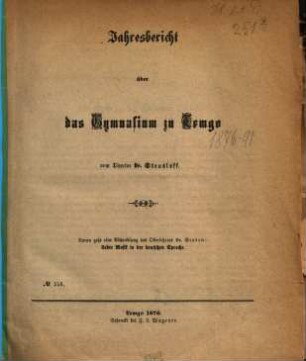 Jahresbericht : über das Schuljahr von Ostern ... bis Ostern ..., 1875/76