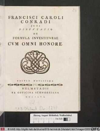 Francisci Caroli Conradi JCTI Dispvtatio De Formvla Investitvrae Cvm Omni Honore