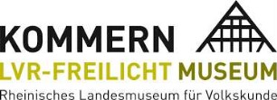 LVR-Freilichtmuseum Kommern / Rheinisches Landesmuseum für Volkskunde
