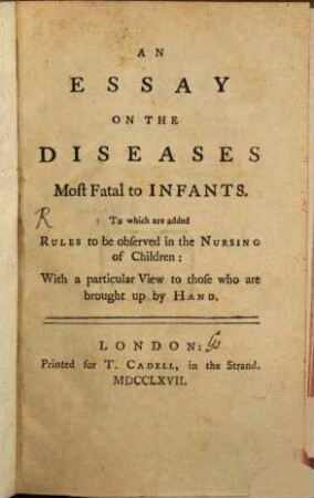 An Essay on the Diseases most fatal to infants : To which are added Rules ..
