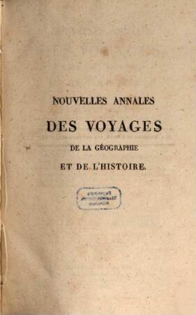Nouvelles annales des voyages, 25. 1825