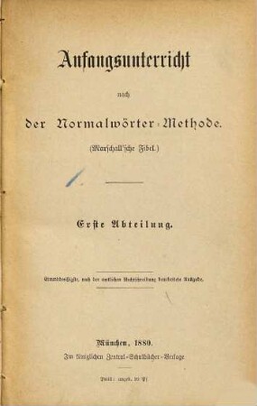 Anfangsunterricht nach der Normalwörter-Methode : Marschallsche Fibel, 1