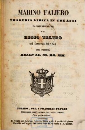 Marino Faliero : tragedia lirica in tre atti ; da rappresentarsi nel Regio Teatro nel carnovale del 1842
