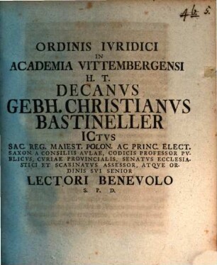 Ordinis iuridici in academia Vittembergensi h. t. decanus Gebhardus Christianus Bastinellerus ... lectori benevolo salutem plurimam dicit : [Programma de hereditatis renunciatione]