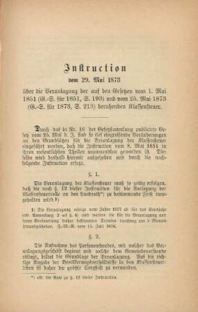 Instruction vom 29. Mai 1873 über die Veranlagung der auf den Gesetzen vom 1. Mai 1851 ... und vom 25. Mai 1873 ... beruhenden Klassensteuer