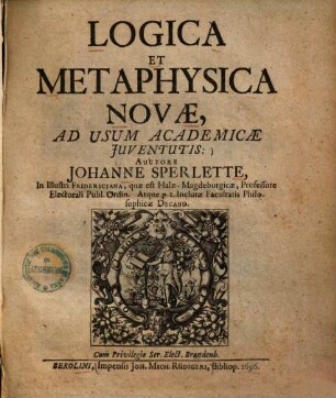 Logica et metaphysica novae, ad usum academicae iuventutis