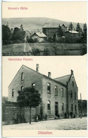Oldisleben. Weinecks Mühle - Kaiserl.Postamt