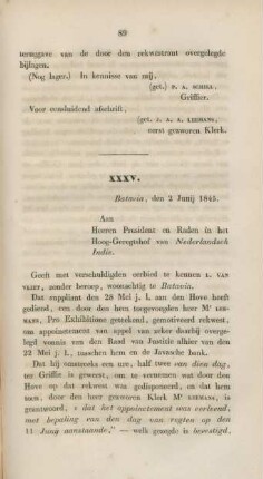 XXXV. Batavia, den 2 Junij 1845. Aan Heeren President en Raden in het Hoog-Geregtshof van Nederlandsch Indie.