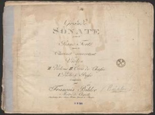 Grande Sonate pour le Piano Forté avec le Clarinet concertant ou Violon à II. Violons II. Cors de Chasse I. Viole & Basso