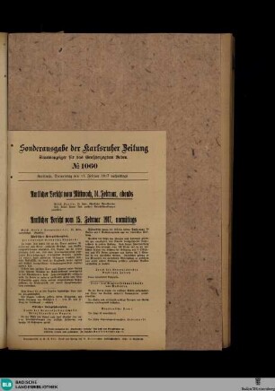 Karlsruher Zeitung, Sonderausgabe No. 1060, Amtlicher Bericht vom Mittwoch, 14. Februar und 15. Februar 1917