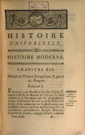 Histoire Universelle, Depuis Le Commencement Du Monde Jusqu'a Présent, 99. Contenant l'Histoire d'Allemagne depuis la mort de Charles V en 1558, jusqu'à celle de Joseph I en 1711