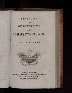 Bd. 2: Beiträge zur Geschichte der Schmetterlinge. Zweiter Band