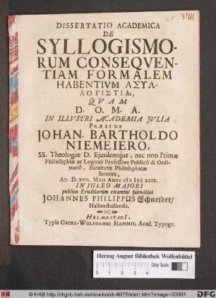 Dissertatio Academica De Syllogismorum Consequentiam Formalem Habentium Asyllogistia
