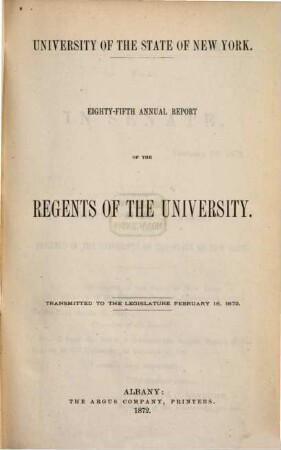 Annual report of the regents. 85. 1872, 16. Febr.