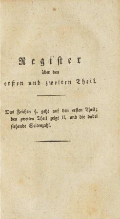 Register über den ersten und zweiten Theil.