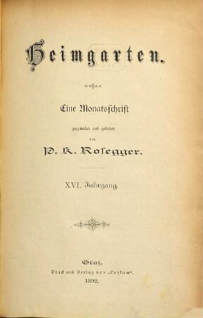 Heimgarten : eine Monatsschrift. 16. 1892