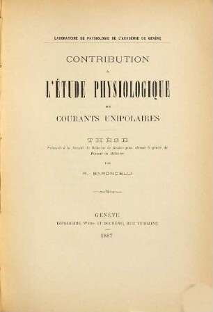 Contribution à l'étude physiologique des courants unipolaires