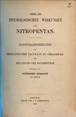 Ueber die physiologischen Wirkungen des Nitropentan : Inaug.-Diss. v. Strassburg