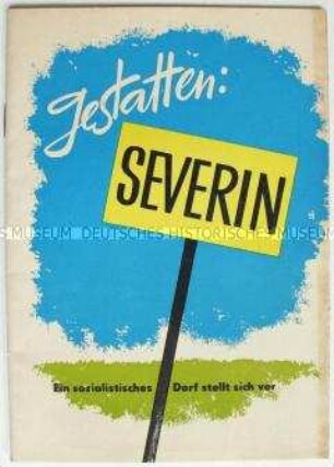 Reich illustrierte Propagandaschrift zur Entwicklung eines Dorfes in der DDR