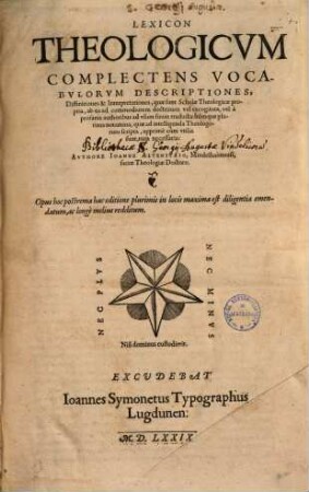 Lexicon theologicum : complectens vocabulorum descriptiones ... quae sunt scholae theologicae propria
