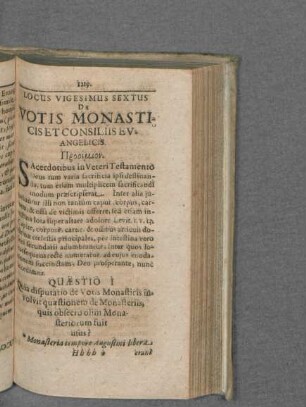 Locus vigesimus Sextus De Votis Monasticis et Consiliis Evangelicis.