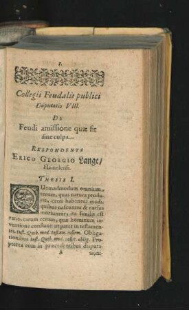 Disputatio VIII. De Feudi amissione quae sit sine culpa.Respondente Erico Georgio Lange.