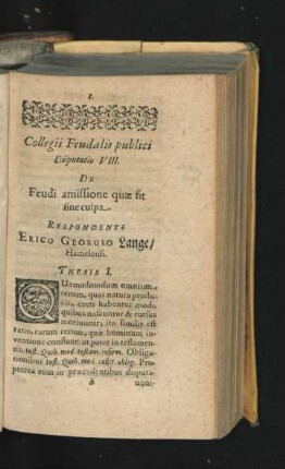 Disputatio VIII. De Feudi amissione quae sit sine culpa.Respondente Erico Georgio Lange.