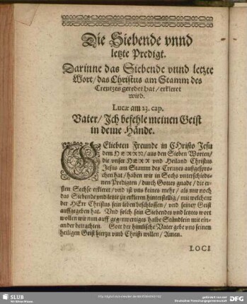 Die Siebende unnd letzte Predigt. Darinne das Siebende unnd letzte Wort, das Christus am Stamm des Creutzes geredet hat, erkleret wird