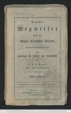 Bändchen 1: Berlin, oder Darstellung der interessantesten Gegenstände dieser Residenz : Ein Handbuch für Fremde und Einheimische ...; mit einem neu entworffenen sauber illuminirten Grundriß von Sotzmann