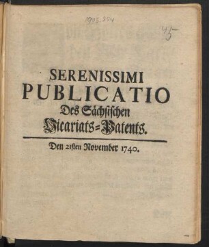 Serenissimi Publicatio Des Sächsischen Vicariats-Patents : Den 21sten November 1740 ; [Geben in Unsrer Vestung Wolfenbüttel den 21 November 1740.]
