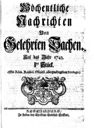 1743: Wöchentliche Nachrichten von gelehrten Sachen auf das Jahr 1743
