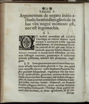 Thesis I. Argumentum de negato initio actualis beatitudinis gloriosae in hac vita magni monenti est, nec est logomachia.