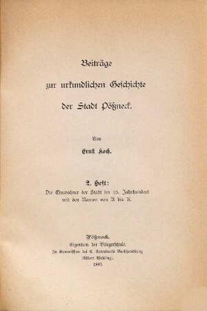 Beiträge zur urkundlichen Geschichte der Stadt Pößneck, 2. Die Einwohner der Stadt im 15. Jahrhundert mit den Namen von A bis K