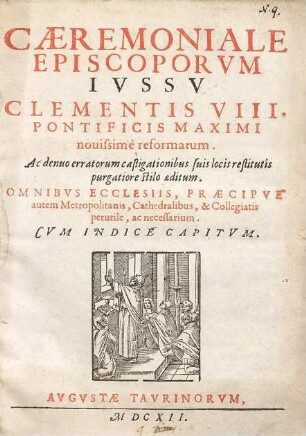 Caeremoniale episcoporum iussu Clementis VIII. pontificis maximi novissime reformatum