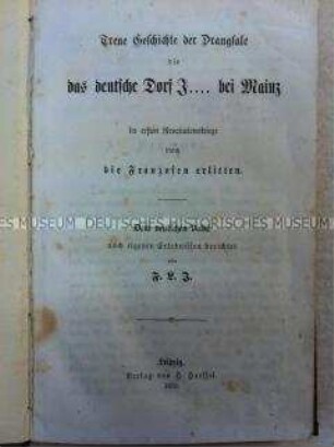 Erlebnisbericht zum Schicksal des Dorfes Ingelheim während der Napoleonischen Kriege