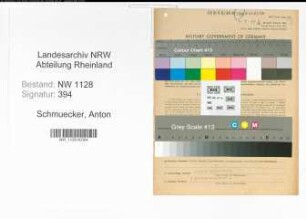 Entnazifizierung Anton Schmuecker , geb. 18.06.1887 (Feuerwehrmann)