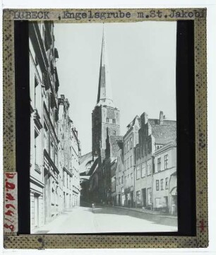 Lübeck, Jakobikirche,Lübeck, Engelsgrube : Fernsicht durch die Engelsgrube