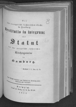 Der ächt evangelisch-lutherischen Kirche in Hamburg Restitutio in integrum : oder Statut der ächt evangelisch-lutherischen Kirchengemeine in Hamburg