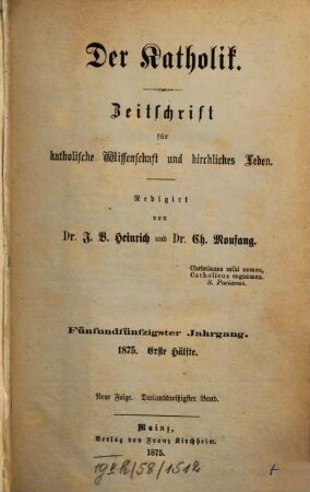 Der Katholik : Zeitschrift für katholische Wissenschaft und kirchliches Leben. 33 = Jg. 55,1. 1875