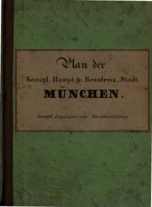 Königlich Bayerische Haupt- und Residenz-Stadt München