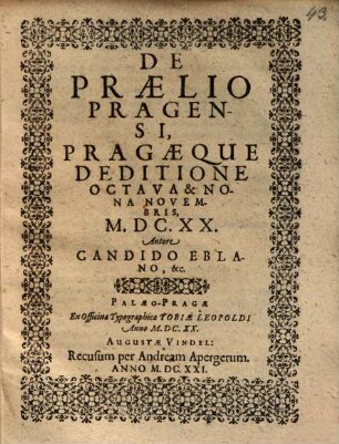 De praelio Pragensi : Pragaeque deditione ...