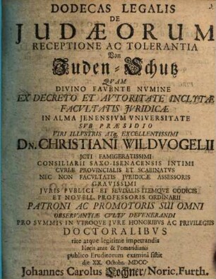 Dodecas Legalis De Judaeorum Receptione Ac Tolerantia : = Von Juden-Schutz