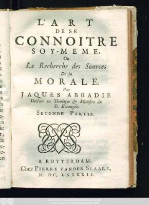 Partie 2: L' Art De Se Connoitre Soy-Meme, Ou La Recherche des Sources De la Morale