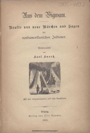 Aus dem Wigwam : uralte und neue Märchen und Sagen der nordamerikanischen Indianer / wiedererz. von Karl Knortz. Mit 4 Anfangsvignetten und 6 Tonbildern [von H. Leutemann]