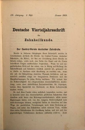 Deutsche Vierteljahrsschrift für Zahnheilkunde : Organ des Centralvereines Deutscher Zahnärzte. 9, 9. 1869