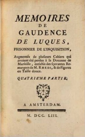 Mémoires de Gaudence de Luques, Prisonnier De L'Inquisition, 4
