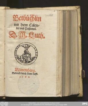 Betb[ue]chlin || mit dem Calen=||der vnd Passional.|| D. M. Luth.||