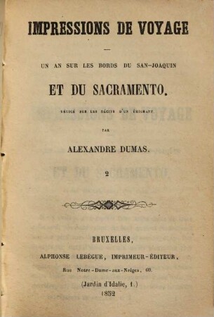 Impressions de voyage : un an surles bords du San-Joaquin et du Sacramento, 2