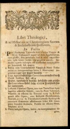 Libri Theologici, & ad Historiam ac Chronologiam Sacram & Ecclesiasticam spectantes